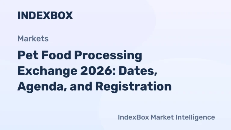 Pet Food Processing Exchange 2026: Dates, Agenda, and Registration – IndexBox